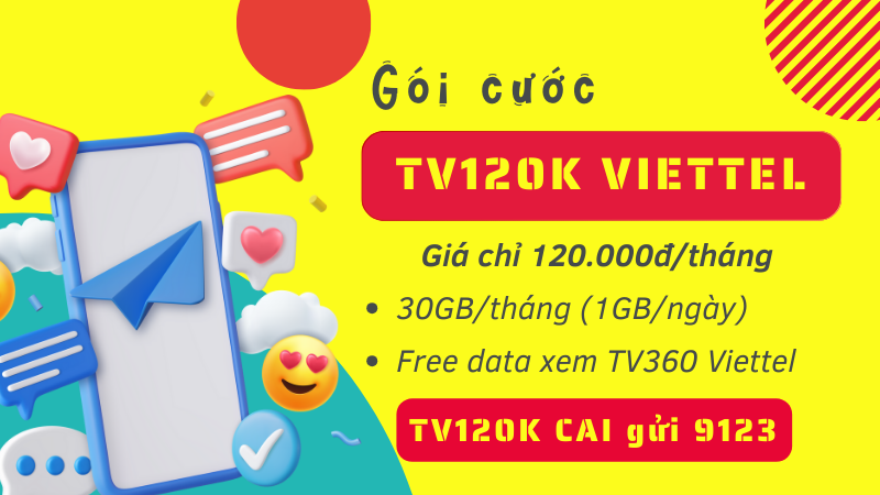 Cách đăng ký gói cước TV120K Viettel nhận 30GB data, xem TV360 Viettel 