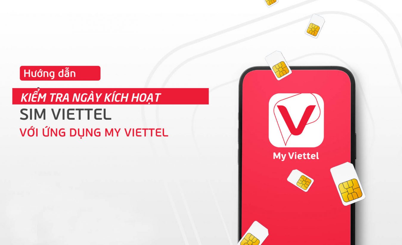Cách kiểm tra ngày kích hoạt sim Viettel trả trước, trả sau chính xác