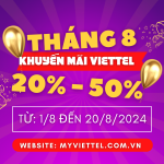 Lịch khuyến mãi Viettel tháng 8/2024 ưu đãi ngập tràn