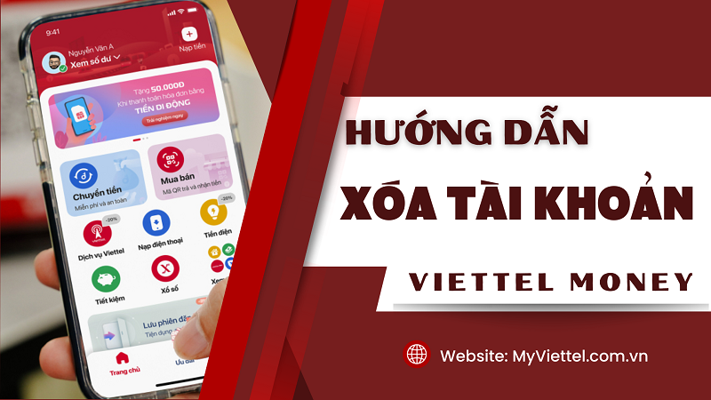 Hướng dẫn cách xóa tài khoản Viettel Money nhanh chóng và miễn phí 