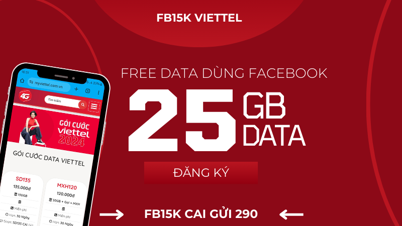 Đăng ký gói cước FB15K Viettel miễn phí đến 25GB dùng Facebook