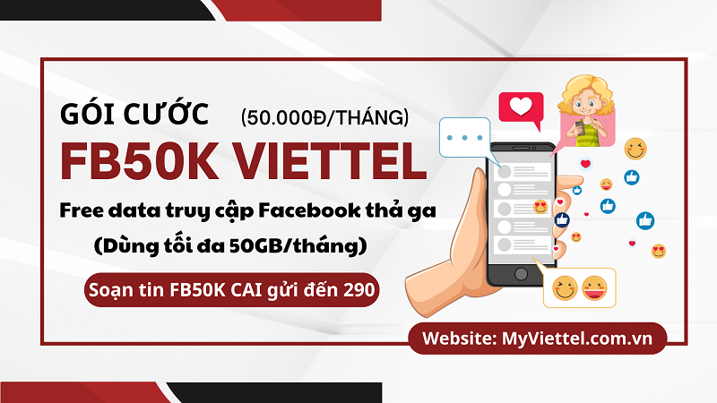 Đăng ký gói cước FB50K Viettel miễn phí data truy cập Facebook không giới hạn 