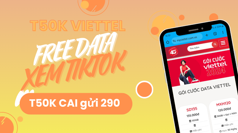 Gói cước T50K Viettel miễn phí 50GB xem Tiktok cả tháng