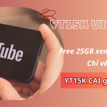 Gói cước YT15K Viettel miễn phí 25GB xem Youtube