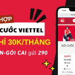 Tổng hợp các gói cước Viettel 30K/tháng rinh khuyến mãi khủng