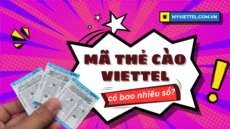 Mã thẻ cào Viettel có bao nhiêu số?