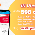 Gói cước 1N Viettel chỉ 10k có ngay 5GB, miễn phí gọi