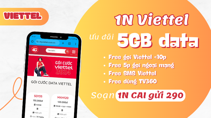 Gói cước 1N Viettel chỉ 10k có ngay 5GB, miễn phí gọi