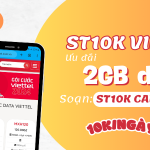 Đăng ký gói cước ST10K Viettel nhận ngay 2GB chỉ 10k/ngày