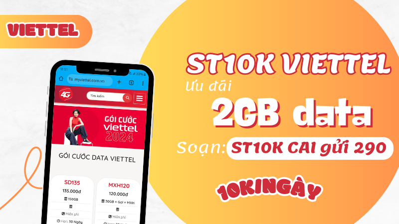 Đăng ký gói cước ST10K Viettel nhận ngay 2GB chỉ 10k/ngày

