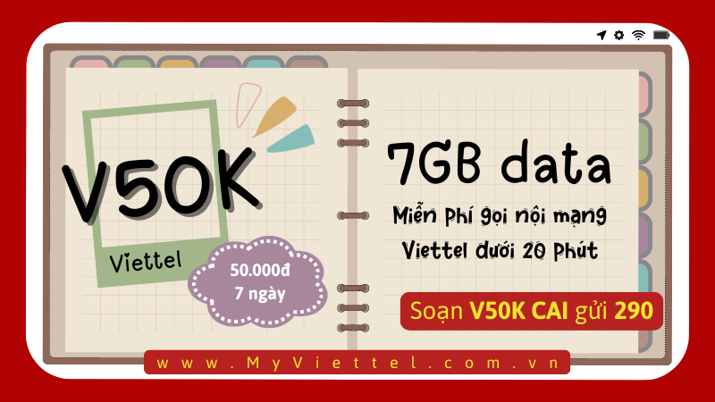 Cách đăng ký gói cước V50K Viettel miễn phí data và gọi dùng trong 7 ngày 