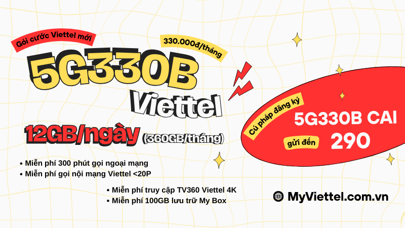 Đăng ký gói cước 5G330B Viettel có ngay combo data và gọi dùng 30 ngày  