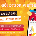 Đăng ký gói DT20K Viettel đổi 20k tài khoản chính lấy 100k tài khoản khuyến mãi