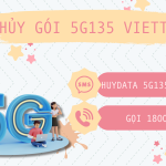 Hướng dẫn cách hủy gói cước 5G135 Viettel miễn phí chỉ với 1 tin nhắn