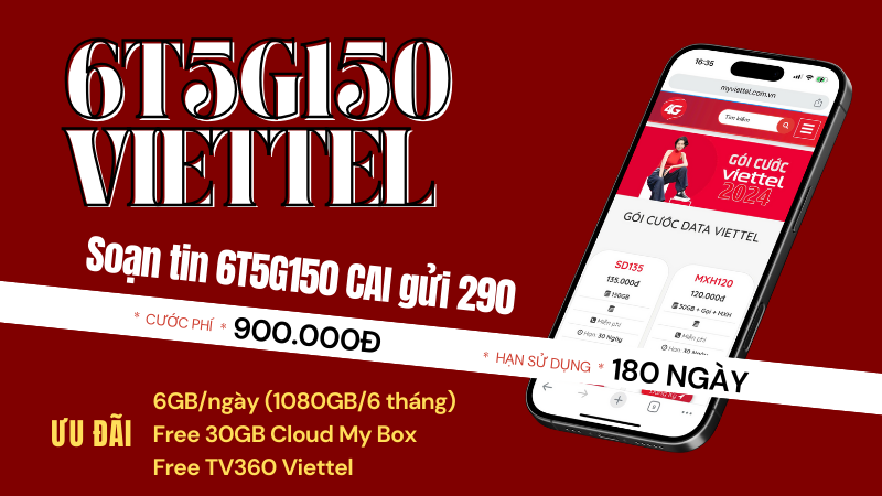 Cách đăng ký gói 6T5G135 Viettel miễn phí 1080GB, 30GB My Box và TV360