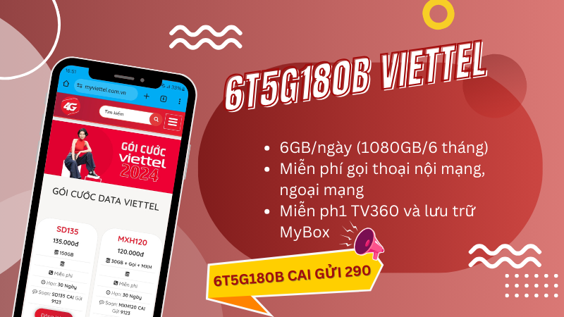 Đăng ký gói 6T5G180B Viettel miễn phí 6GB/ngày, tặng gọi thoại và nhiều tiện ích giải trí